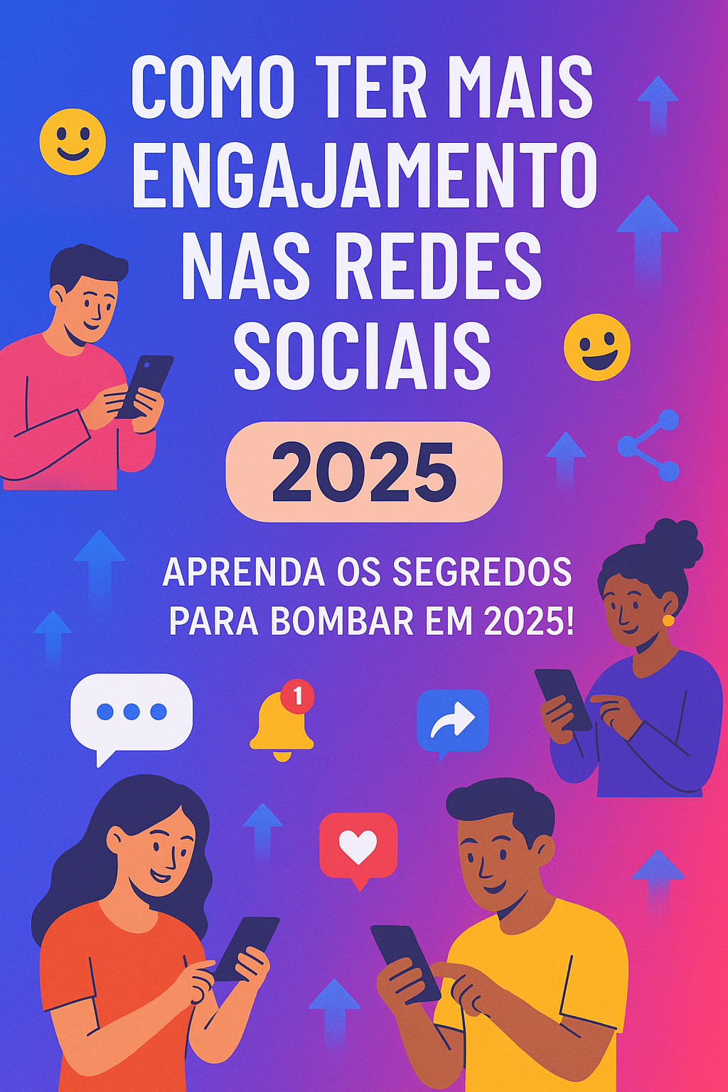 Engajamento em Redes Sociais em 2025: 7 Estratégias Inovadoras 1 Engajamento em Redes Sociais